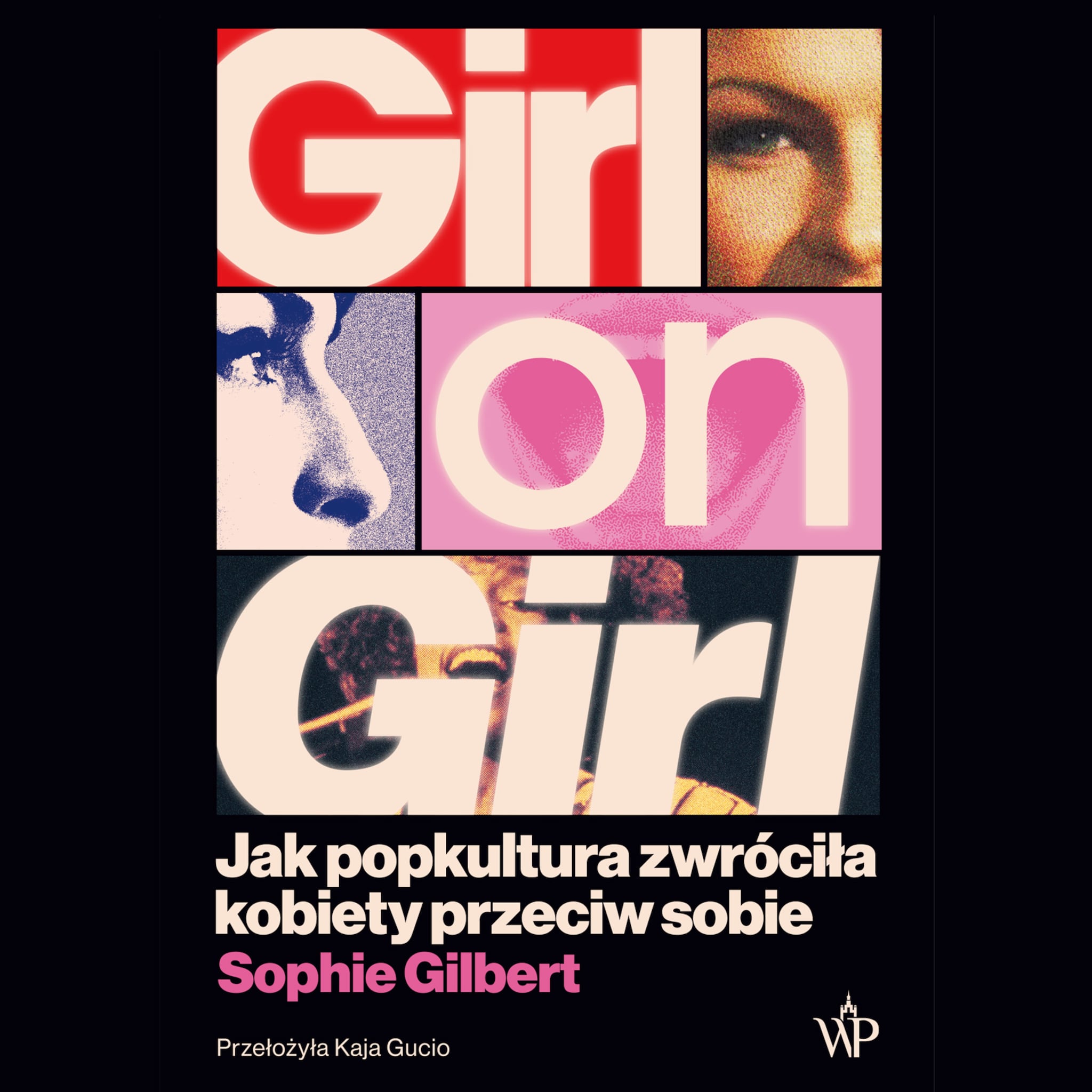 Girl on Girl. Jak popkultura zwróciła kobiety przeciw sobie
