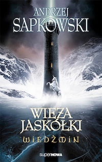 Wiedźmin. Wieża Jaskółki