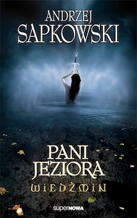 Wiedźmin. Pani Jeziora