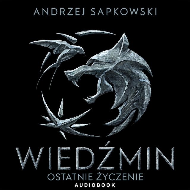 Book cover for Wiedźmin. Ostatnie życzenie