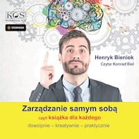Zarządzanie samym sobą – czyli książka dla każdego. Dowcipnie, kreatywnie, praktycznie