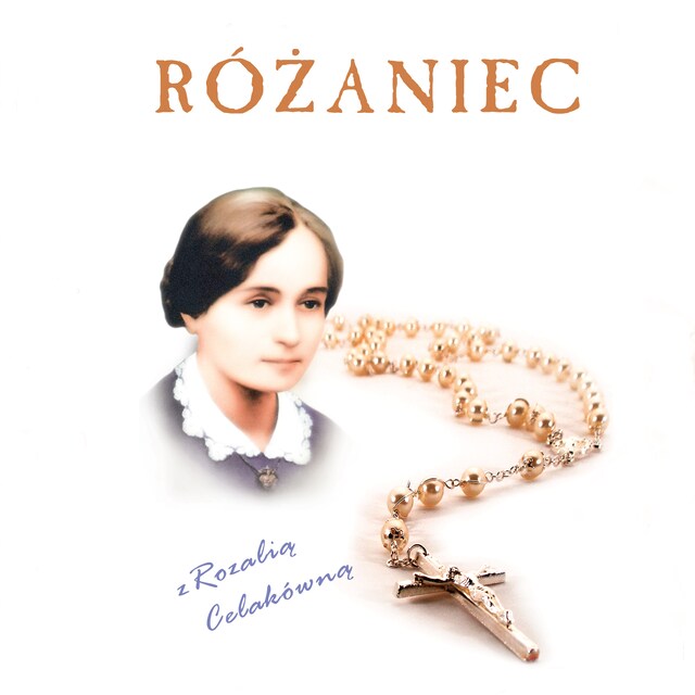 Okładka książki dla Różaniec z Rozalią Celakówną