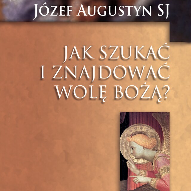 Copertina del libro per Jak szukać i znajdować Wolę Bożą?