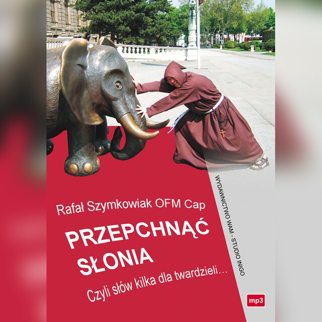 Portada de libro para Przepchnąć słonia. Czyli słów kilka dla twardzieli..