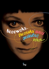 Nosowska. Piosenka musi posiadać tekst
