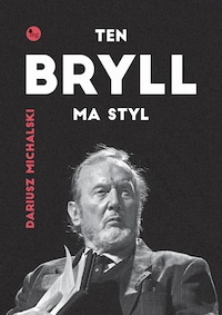 Ten Bryl ma styl