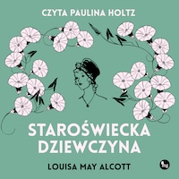 Staroświecka dziewczyna