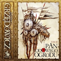Pan Lodowego Ogrodu. Tom 3