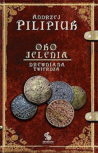 Oko Jelenia. Drewniana Twierdza