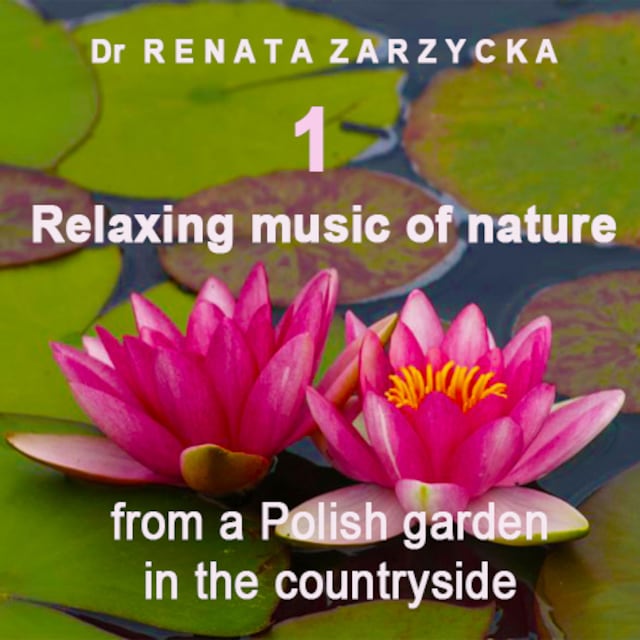 Book cover for Relaxing music of nature from a Polish garden in the countryside. E: 1