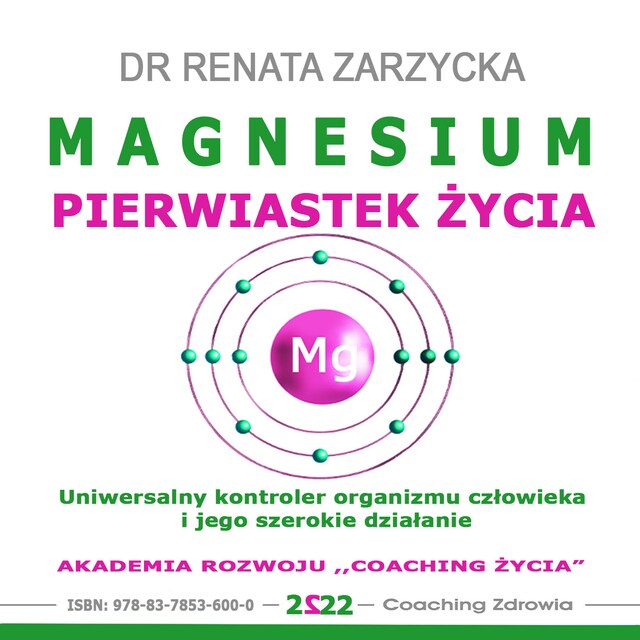 Book cover for MAGNESIUM - pierwiastek życia i  jego działanie. Uniwersalny kontroler organizmu człowieka