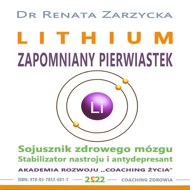 Book cover for Lithium zapomniany pierwiastek. Stabilizator nastroju, antydepresant i sojusznik zdrowego mózg