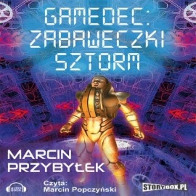 Book cover for Gamedec. Część 3.2. Zabaweczki. Sztorm