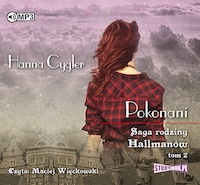 Saga rodziny Hallmanów. Tom 2. Pokonani.