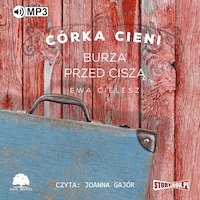 Córka cieni. Tom 3. Burza przed ciszą.