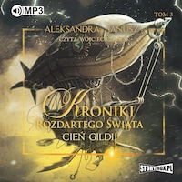 Kroniki rozdartego świata. Tom 3. Cień Gildii.
