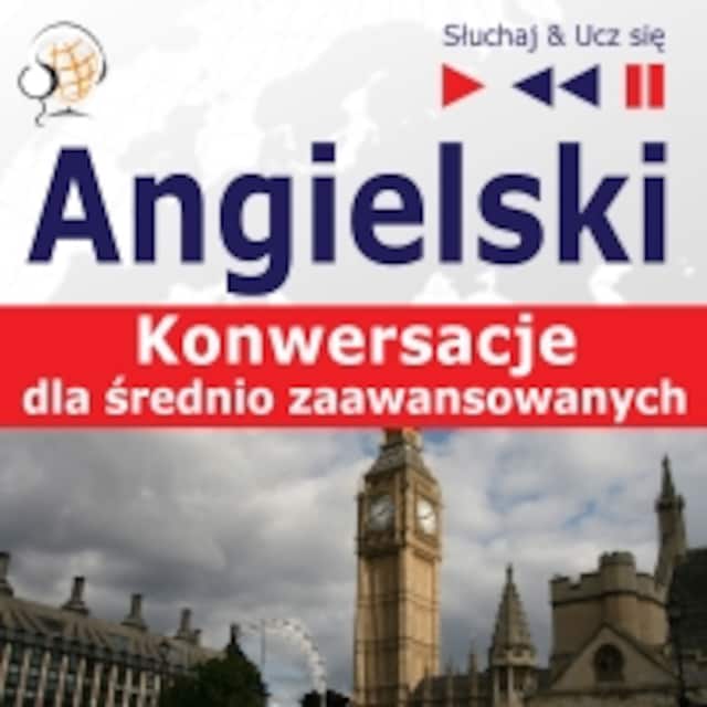 Book cover for Angielski. Konwersacje dla średnio zaawansowanych: Keep talking (Poziom B1-B2 – Słuchaj & Ucz się)