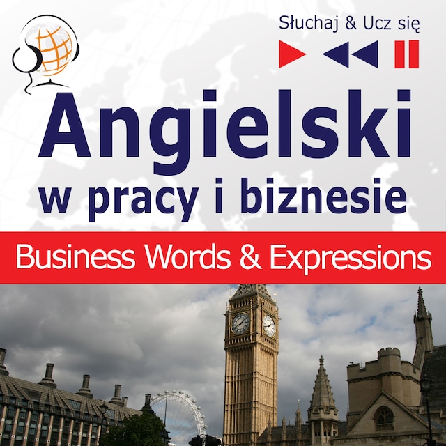 Angielski w pracy i biznesie: Business Words & Expressions (Poziom B2-C1 – Słuchaj & Ucz się)
