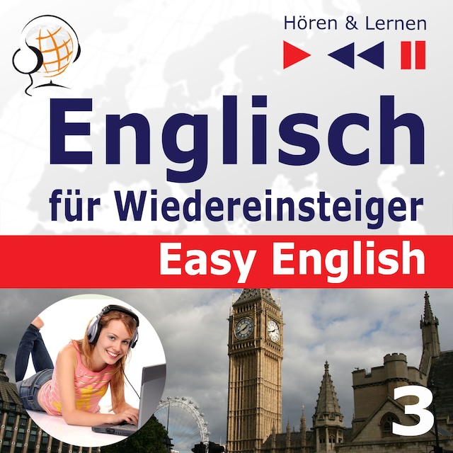 Copertina del libro per Englisch für Wiedereinsteiger – Easy English: Teil 3. Schule und Arbeit (5 Konversationsthemen auf dem Niveau von A2 bis B2 – Hören & Lernen)