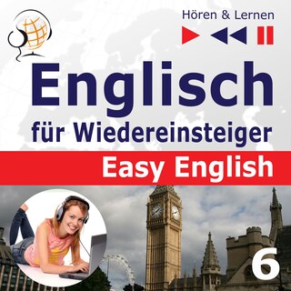 Englisch für Wiedereinsteiger – Easy English: Teil 6. Auf Reisen  (5 Konversationsthemen auf dem Niveau von A2 bis B2 – Hören & Lernen) als Hörbuch