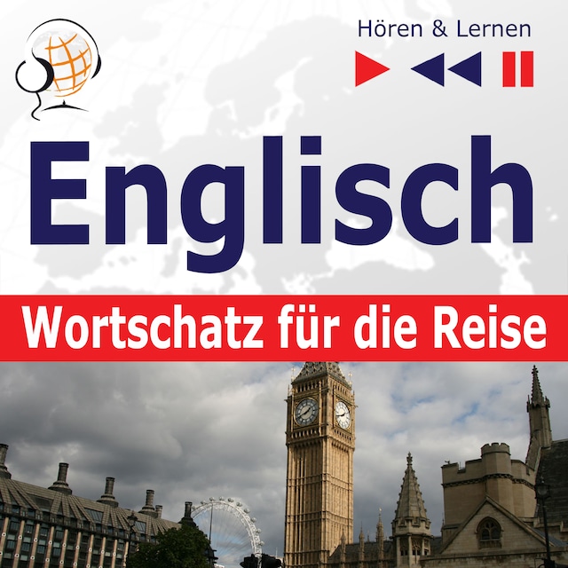 Copertina del libro per Englisch Wortschatz für die Reise – Hören & Lernen: 1000 Wichtige Wörter und Redewendungen im Alltag