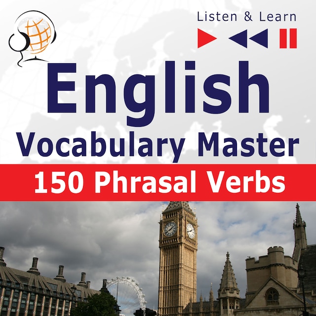 Buchcover für English Vocabulary Master for Intermediate / Advanced Learners – Listen & Learn to Speak: 150 Phrasal Verbs (Proficiency Level: B2-C1)