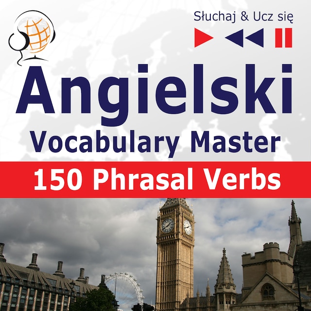 Book cover for Angielski. Vocabulary Master: 150 Phrasal Verbs (Poziom średnio zaawansowany / zaawansowany: B2-C1 – Słuchaj & Ucz się)