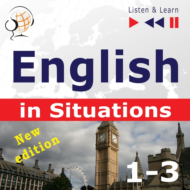 Bokomslag for English in Situations. 1-3 – New Edition: A Month in Brighton + Holiday Travels + Business English: (47 Topics – Proficiency level: B1-B2 – Listen & Learn)