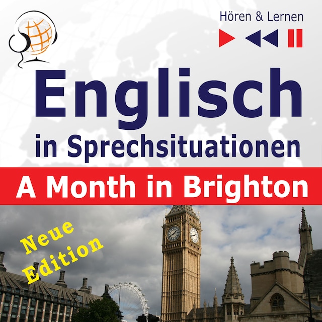 Copertina del libro per Englisch in Sprechsituationen – Hören & Lernen: A Month in Brighton – Neue Edition: (16 Konversationsthemen auf dem Niveau B1)
