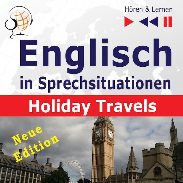 Book cover for Englisch in Sprechsituationen – Hören & Lernen: Holiday Travels – Neue Edition: (15 Konversationsthemen auf dem Niveau B2)