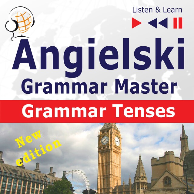 Book cover for Angielski – Grammar Master: Grammar Tenses – New Edition (Poziom średnio zaawansowany / zaawansowany: B1-C1 – Słuchaj & Ucz się)