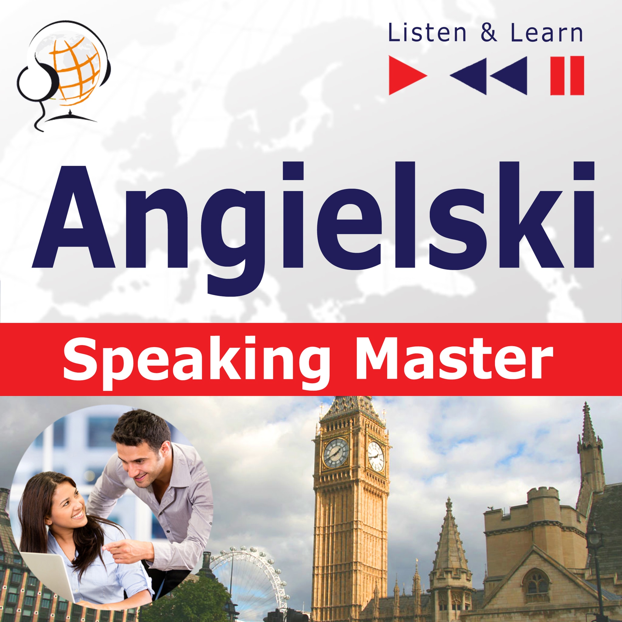 Angielski. Speaking Master – Słuchaj & Ucz się: (Poziom srednio zaawansowany / zaawansowany: B1-C1) ilmaiseksi