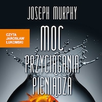Moc przyciągania pieniądza