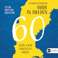 Made in Sweden. 60 słów, które stworzyły naród