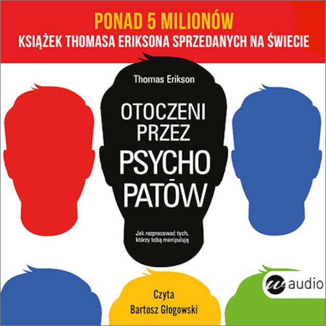 Boekomslag van Otoczeni przez psychopatów. Jak rozpracować tych, którzy tobą manipulują