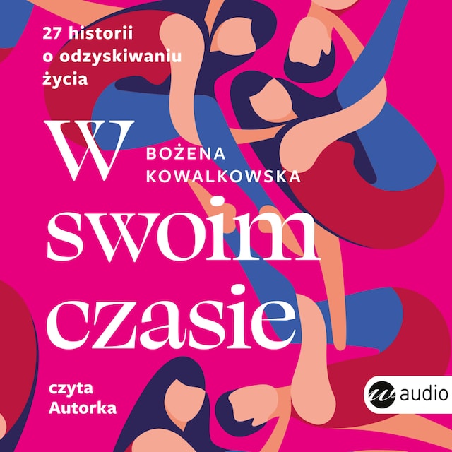 Boekomslag van W swoim czasie. 27 historii o odzyskiwaniu życia