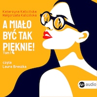 A miało być tak pięknie