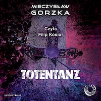 Totentanz. Cienie przeszłości