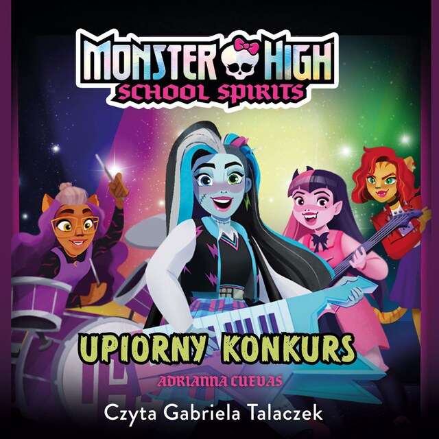 Okładka książki dla Monster High. School Spirits. Upiorny konkurs