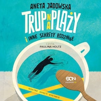 Trup na plaży i inne sekrety rodzinne