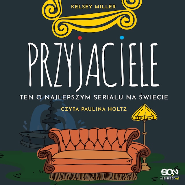 Kirjankansi teokselle Przyjaciele. Ten o najlepszym serialu na świecie