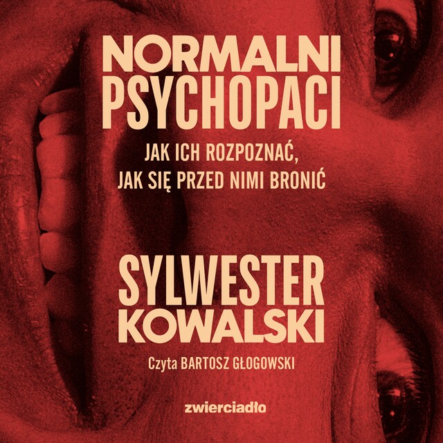 Okładka książki dla Normalni psychopaci. Jak ich rozpoznać, jak się przed nimi bronić