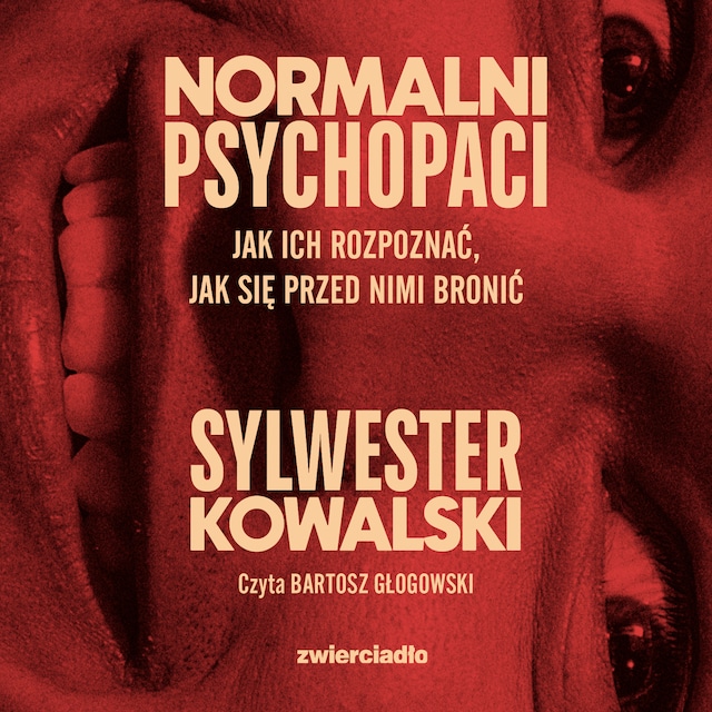 Bokomslag for Normalni psychopaci. Jak ich rozpoznać, jak się przed nimi bronić