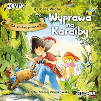 Jak zostać piratem? Wyprawa na Karaiby