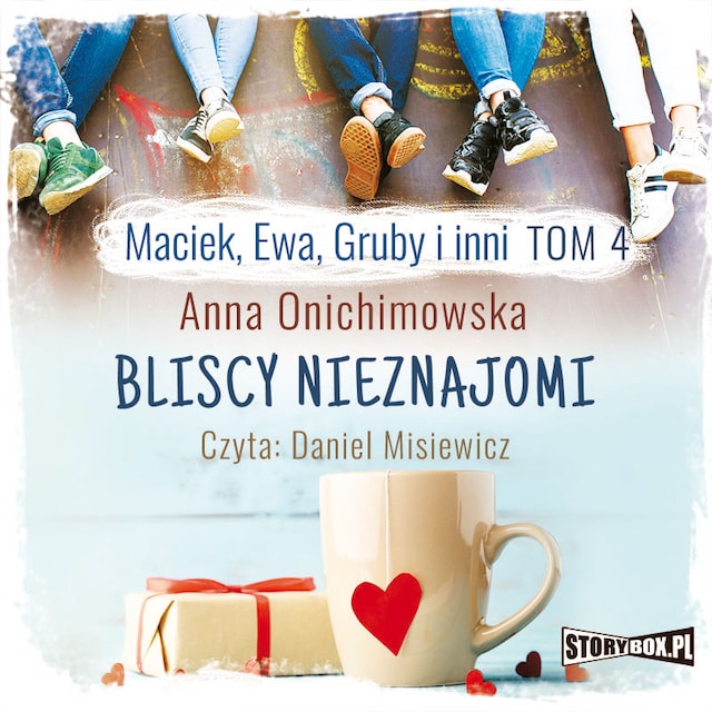 Book cover for Maciek, Ewa, Gruby i inni. Tom 4. Bliscy nieznajomi