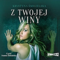 Z twojej winy