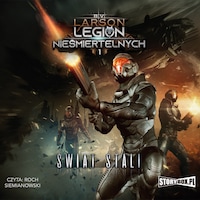 Legion nieśmiertelnych. Tom 1. Świat stali