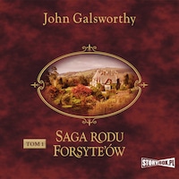 Saga rodu Forsyte’ów. Tom 1. Posiadacz