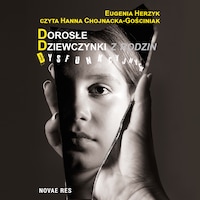 Dorosłe Dziewczynki z rodzin Dysfunkcyjnych