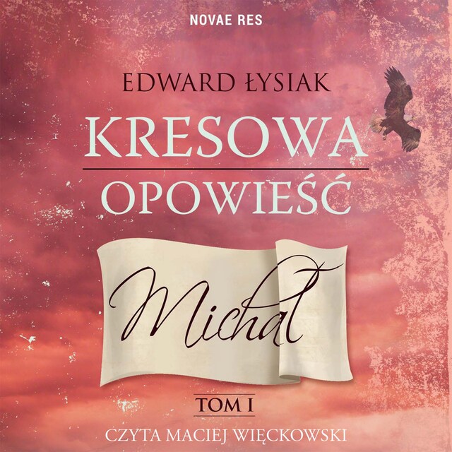 Book cover for Kresowa opowieść. Tom I: Michał